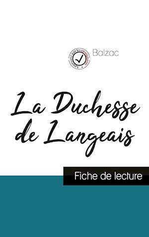 La Duchesse de Langeais de Balzac (fiche de lecture et analyse complète de l'oeuvre)