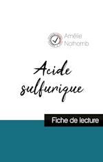 Acide sulfurique de Amélie Nothomb (fiche de lecture et analyse complète de l'oeuvre)