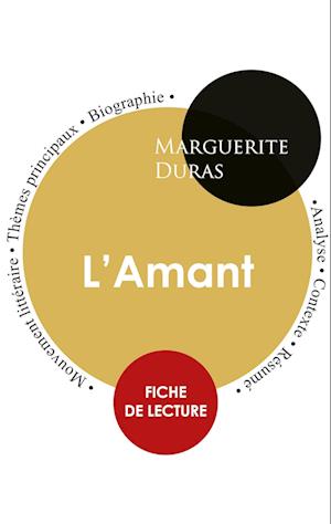 Fiche de lecture L'Amant (Étude intégrale)