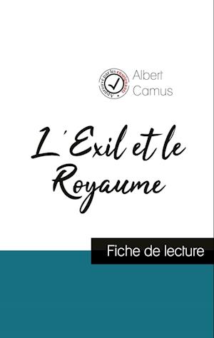 L'Exil et le Royaume de Albert Camus (fiche de lecture et analyse complète de l'oeuvre)