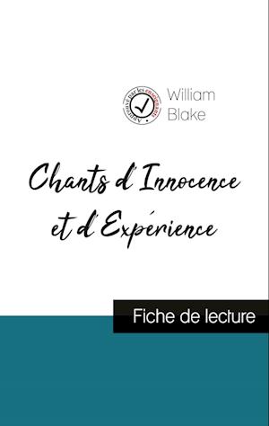 Chants d'Innocence et d'Expérience de William Blake (fiche de lecture et analyse complète de l'oeuvre)