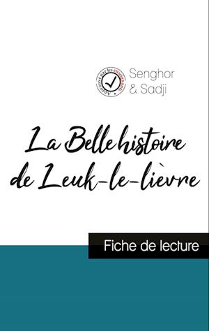 La Belle histoire de Leuk-le-lièvre de Léopold Sédar Senghor (fiche de lecture et analyse complète de l'oeuvre)