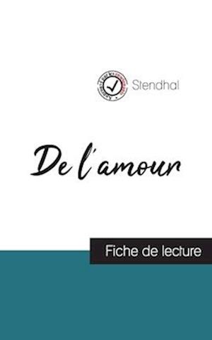 De l'amour de Stendhal (fiche de lecture et analyse complète de l'oeuvre)