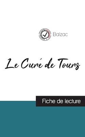 Le Curé de Tours de Balzac (fiche de lecture et analyse complète de l'oeuvre)