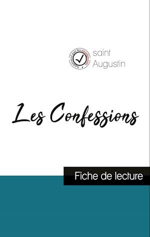 Les Confessions de Saint Augustin (fiche de lecture et analyse complète de l'oeuvre)