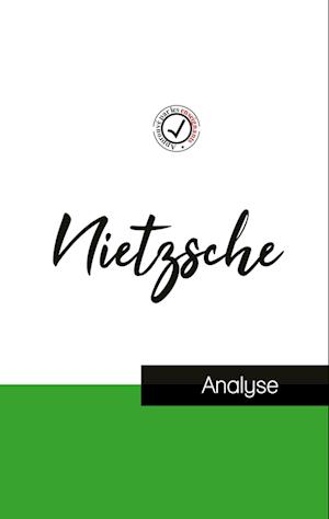 Nietzsche (étude et analyse complète de sa pensée)