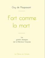 Fort comme la mort de Maupassant (édition grand format)