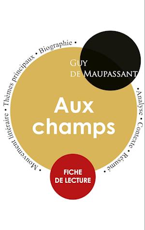 Fiche de lecture Aux champs (Étude intégrale)