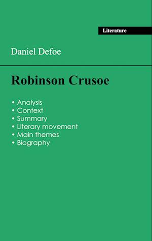 Succeed all your 2024 exams: Analysis of the novel of Daniel Defoe's Robinson Crusoe