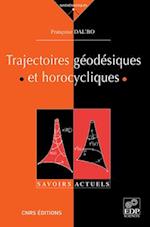 Trajectoires geodesiques et horocycliques