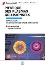 Physique des plasmas collisionnels