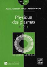 Physique des plasmas (Vol. II)