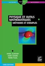 Physique et outils mathematiques