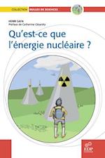 Qu''est ce que l''énergie nucléaire ?