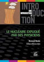 Le nucleaire explique par des physiciens