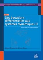 Des équations différentielles aux systèmes dynamiques II