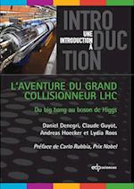 L'aventure du grand collisionneur LHC