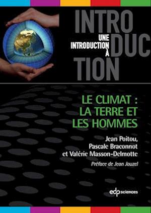 Le climat : la Terre et les Hommes