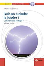 Doit-on craindre la foudre ?