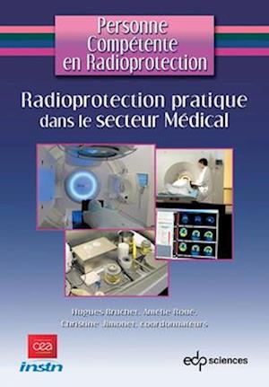 Radioprotection pratique dans le secteur Medical