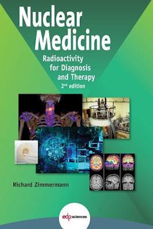 Nuclear Medicine: Radioactivity for Diagnosis and Therapy - 2nd edition