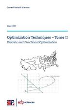 Optimization Techniques - Tome II: Discrete and Functional Optimization 