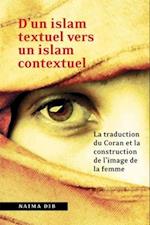 D'Un Islam Textuel Vers Un Islam Contextuel