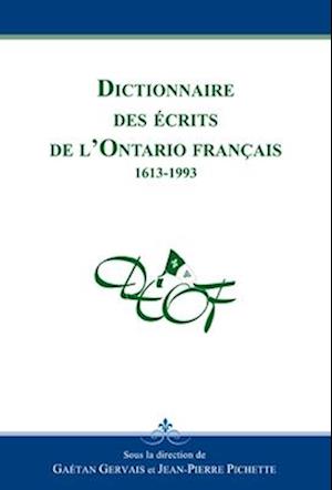 Dictionnaire Des Écrits de l'Ontario Français