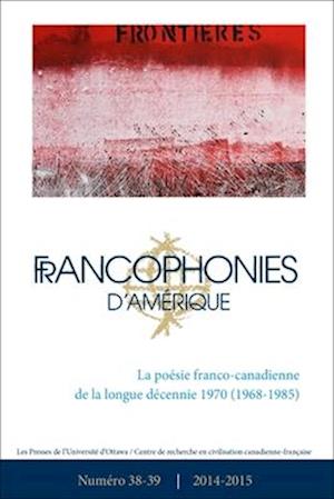 Francophonies d'Amérique 38-39