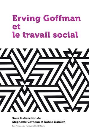 Erving Goffman et le travail social