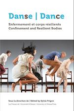 Danse, enfermement et corps résilients | Dance, Confinement and Resilient Bodies