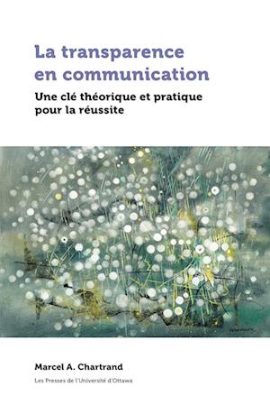 La Transparence En Communication