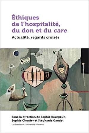 Éthiques de l'Hospitalité, Du Don Et Du Care