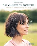 À 10 minutes du bonheur