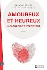 Amoureux et heureux malgré nos différences