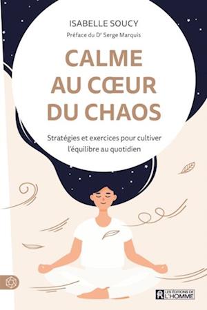 Calme au coeur du chaos