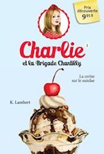 Charlie et la brigade Chantilly 1