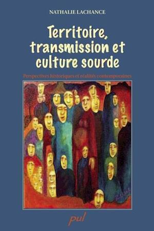 Territoire, transmission et culture sourde.