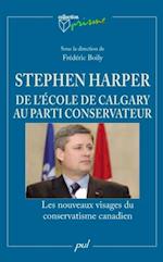 Stephen Harper de l’école de Calgary au Parti conservateur