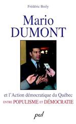 Mario Dumont et l’Action démocratique du Québec entre populisme et démocratie