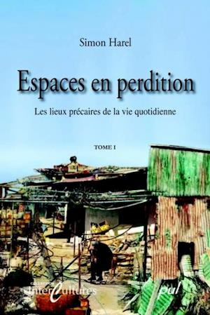 Espaces en perdition, tome 1