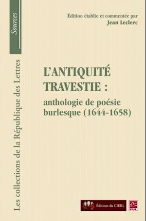 L''antiquité travestie: anthologie de poésie burlesque...