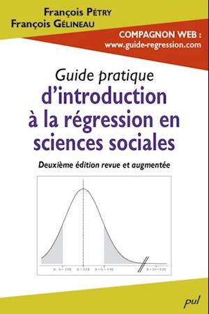 Guide pratique d’introduction à la régression en sciences sociales. 2e édition revue et augmentée