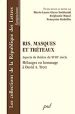 Ris, masques et tréteaux : Aspects du théâtre du XVIIIe...