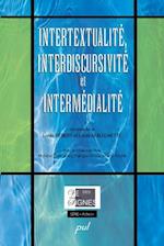 Intertextualité, interdiscursivité et intermédialité