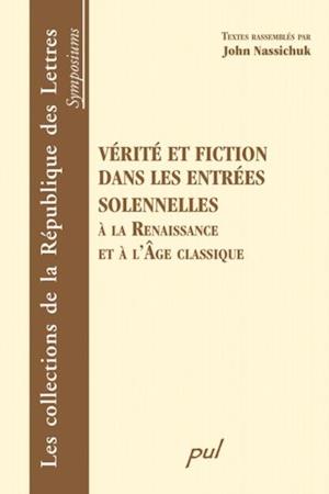 Vérité et fiction dans les entrées solennelles