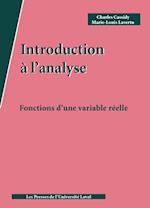 Introduction à l’analyse. Fonctions d''une variable réelle