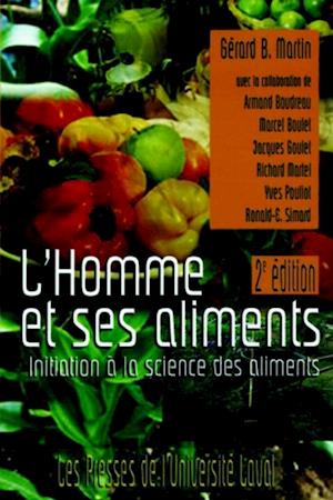 L''homme et ses aliments. Initiation à la science des aliments (2e édition)