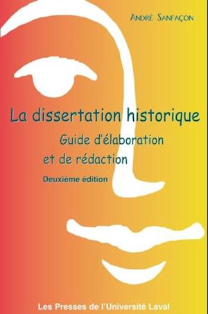 La dissertation historique. Guide d’élaboration et de rédaction (2e édition)