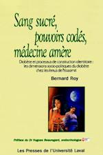 Sang sucré, pouvoirs codés, médecine amère. Diabète et processus de construction identitaire